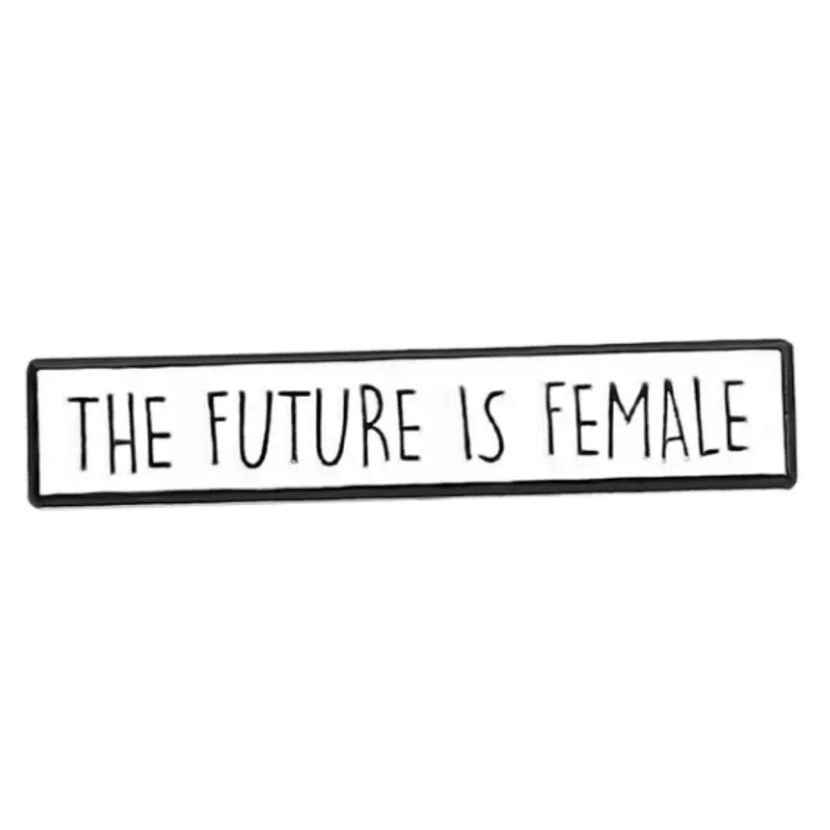 Future is Female Brooch Enamel Pin