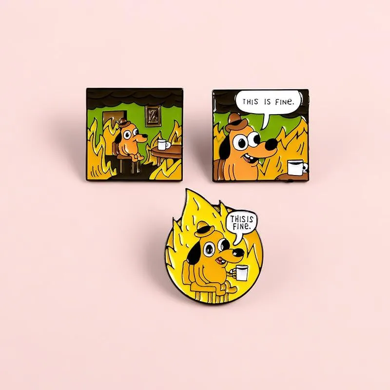 This Is Fine Enamel Pin